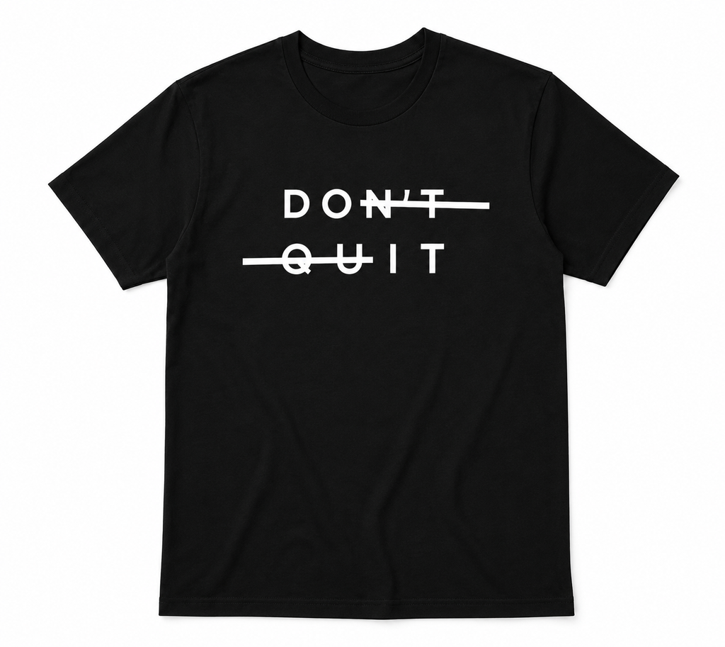 Don't give up tee